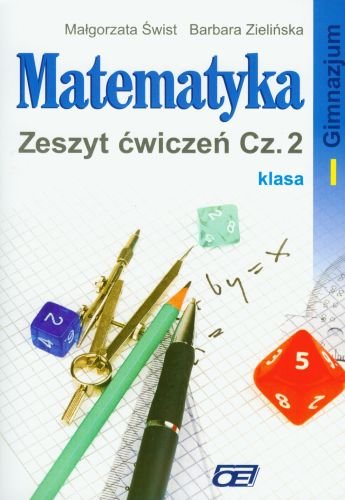 Matematyka 1. Zeszyt ćwiczeń dla gimnazjum. Część 2 Świst Małgorzata, Zielińska Barbara
