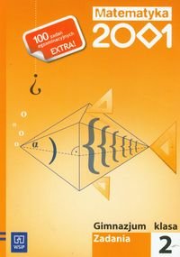 Matematyka 2001 2. Zadania. Gimnazjum Bazyluk Anna, Dubiecka Anna, Dubiecka-Kruk Barbara