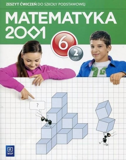 Matematyka 2001. Zeszyt ćwiczeń. Część 2. Klasa 6. Szkoła podstawowa Opracowanie zbiorowe