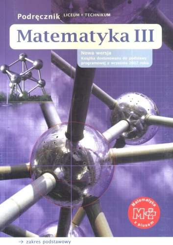 Matematyka 3. Podręcznik Dobrowolska Małgorzata, Karpiński Marcin, Lech Jacek
