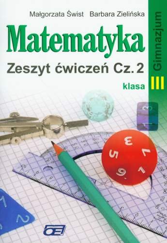 Matematyka 3. Zeszyt ćwiczeń. Część 2 Świst Małgorzata, Zielińska Barbara