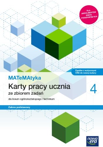 Matematyka 4. Karty pracy ucznia ze zbiorem zadań. Liceum i technikum Wej Karolina, Ponczek Dorota