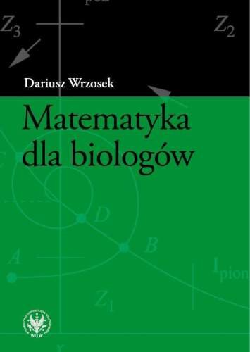 Matematyka dla biologów Wrzosek Dariusz