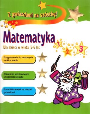 Matematyka dla dzieci w wieku 5-6 lat. Z gwiazdami na szóstkę Patilla Peter