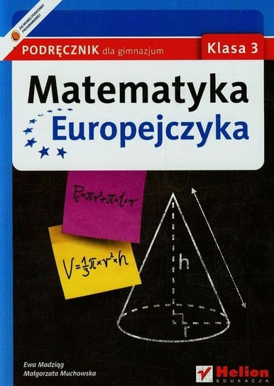Matematyka Europejczyka 3. Podręcznik. Gimnazjum Madziąg Ewa, Muchowska Małgorzata