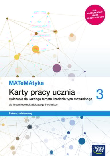 Matematyka. Karty pracy. Klasa 3. Liceum i technikum. Zakres podstawowy Ponczek Dorota, Wej Karolina