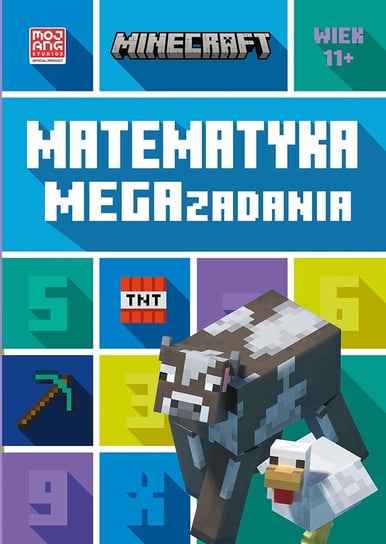 Matematyka. Megazadania. Minecraft 11+ Lipscombe Dan, Mojang