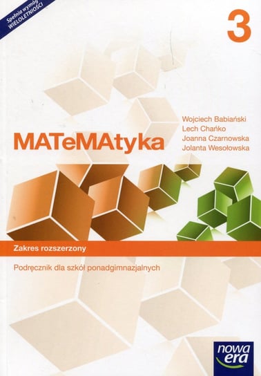 Matematyka. Podręcznik dla szkół ponadgimnazjalnych. Zakres rozszerzony. Część 3 Wojciech Babiański, Lech Chańko, Joanna Czarnowska