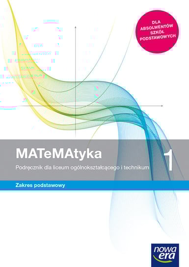 Matematyka. Podręcznik. Klasa 1. Zakres podstawowy. Liceum i technikum Wojciech Babiański, Lech Chańko, Wej Karolina