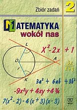 Matematyka wokół nas 2. Zbiór zadań. Gimnazjum Duvnjak Ewa, Kokiernak-Jurkiewicz Ewa