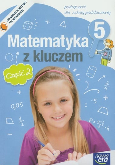 Matematyka z kluczem 5. Podręcznik. Część 2 Braun Marcin, Mańkowska Agnieszka, Paszyńska Małgorzata