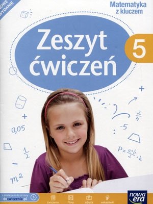 Matematyka z kluczem 5. Zeszyt ćwiczeń. Szkoła podstawowa Mańkowska Agnieszka, Paszyńska Małgorzata, Braun Marcin