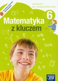 Matematyka z kluczem 6. Podręcznik. Szkoła podstawowa Braun Marcin, Mańkowska Agnieszka, Paszyńska Małgorzata