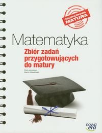 Matematyka. Zbiór zadań przygotowujących do matury. Obowiązkowa matura. Poziom podstawowy z elementami rozszerzenia Wesołowski Marcin