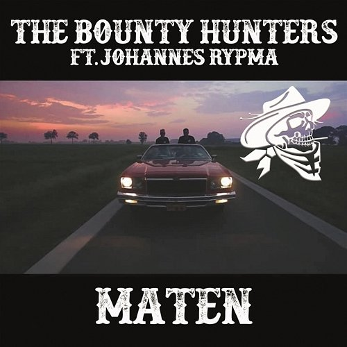 Maten The Bounty Hunters feat. Johannes Rypma