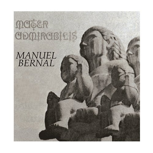 Mater Admirabilis Manuel Bernal