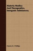 Materia Medica And Therapeutics, Inorganic Substances; Phillips Charles D. F.