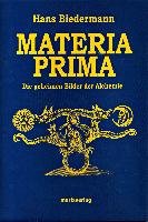 Materia Prima Biedermann Hans
