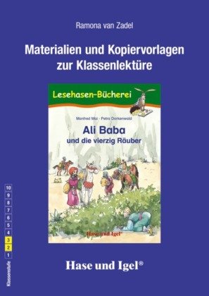 Materialien und Kopiervorlagen zur Klassenlektüre: Ali Baba und die vierzig Räuber Hase und Igel