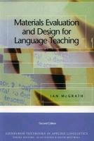 Materials Evaluation and Design for Language Teaching Mcgrath Ian
