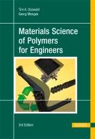 Materials Science of Polymers for Engineers Osswald Tim A., Menges Georg