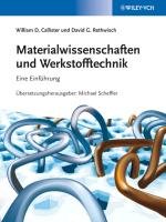 Materialwissenschaften und Werkstofftechnik Callister William D., Rethwisch David G.