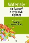 Materiały do Ćwiczeń z Dydaktyki Ogólnej Koszmider Maria