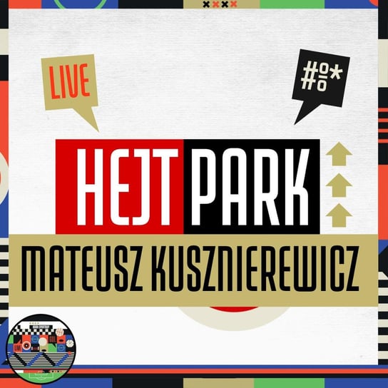 Mateusz Kusznierewicz, Michał Pol (20.04.2022) - Hejt Park #321 Mateusz Kusznierewicz, Pol Michał