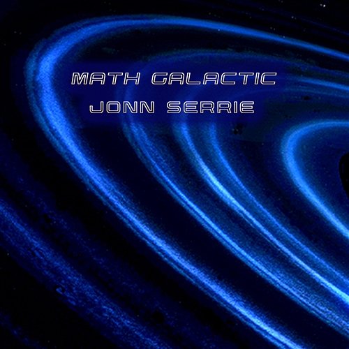 Math Galactic Jonn Serrie
