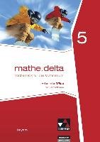 mathe.delta 5 Arbeitsheft Plus Bayern Eisentraut Franz, Leeb Petra, Schatz Ulrike