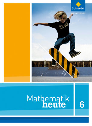 Mathe heute 6. Schülerband. Nordrhein-Westfalen Schroedel Verlag Gmbh, Schroedel