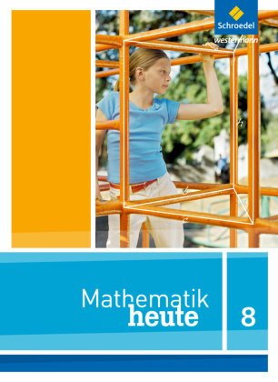 Mathe heute 8. Schülerband. Nordrhein-Westfalen Schroedel Verlag Gmbh, Schroedel
