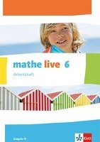 mathe live. Arbeitsheft mit Lösungsheft 6. Schuljahr. Ausgabe W Klett Ernst /Schulbuch, Klett Ernst Verlag Gmbh