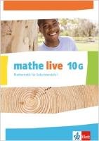 mathe live. Schülerbuch 10 (G-Kurs). Ausgabe N, W und S ab 2014 Klett Ernst /Schulbuch