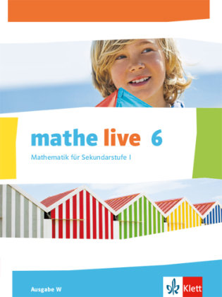 mathe live. Schülerbuch 6. Schuljahr. Ausgabe W Klett Ernst /Schulbuch, Klett Ernst Verlag Gmbh