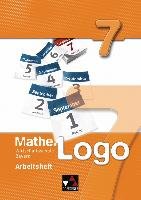 Mathe.Logo 7 Arbeitsheft Wirtschaftsschule Bayern Charisteas Aggelos, Fischer Eva, Forte Attilio, Gilg Andreas, Kleine Michael, Kohler Karla