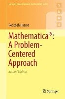 Mathematica®: A Problem-Centered Approach Hazrat Roozbeh