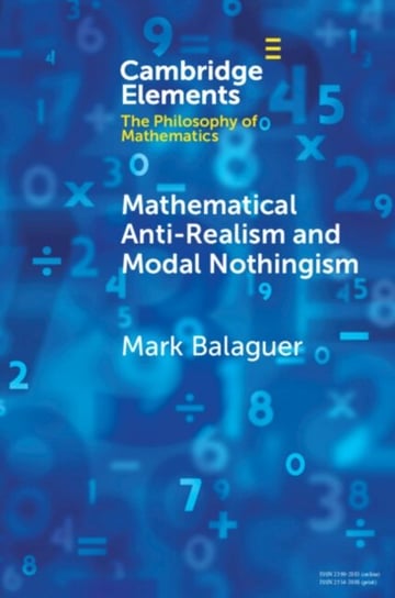 Mathematical Anti-Realism and Modal Nothingism Opracowanie zbiorowe