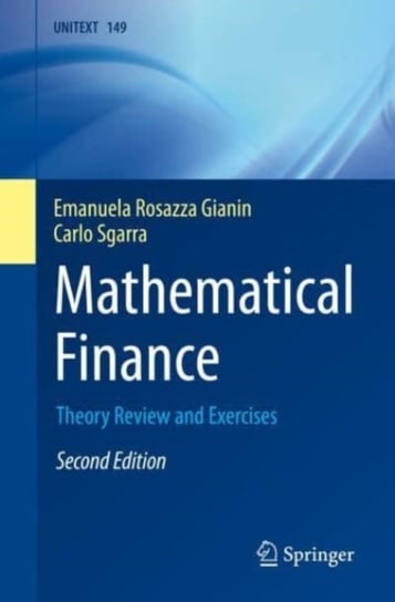 Mathematical Finance: Theory Review and Exercises Springer International Publishing AG