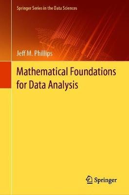 Mathematical Foundations for Data Analysis Springer Nature Switzerland AG