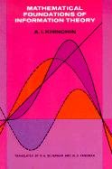 Mathematical Foundations of Information Theory Khinchin Aleksandr Iakovlevich, Khinchin Alexander I., Khinchin A. Y., Khinchin A. I.