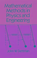 Mathematical Methods in Physics and Engineering Engineering, Dettman, Dettman John Warren