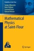 Mathematical Physics at Saint-Flour Albeverio Sergio, Follmer Hans, Gross Leonard, Nelson Edwin
