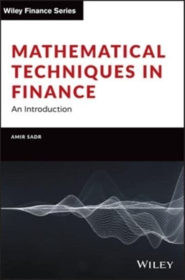 Mathematical Techniques in Finance: An Introduction Opracowanie zbiorowe