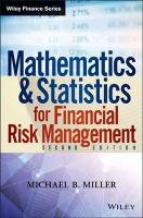 Mathematics and Statistics for Financial Risk Management Miller Michael B.