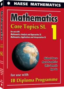 Mathematics: Core Topics SL 1 Opracowanie zbiorowe