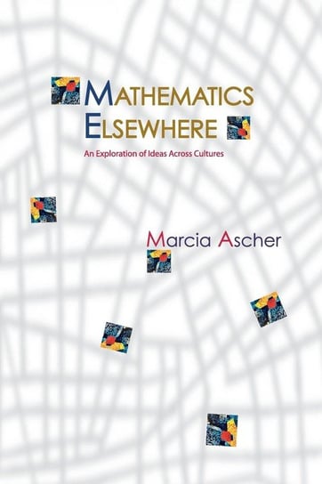 Mathematics Elsewhere Ascher Marcia