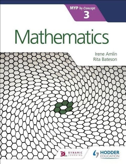 Mathematics for the IB MYP 3 Irina Amlin, Rita Bateson