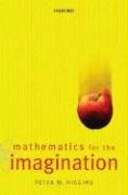 Mathematics for the Imagination Higgins Peter