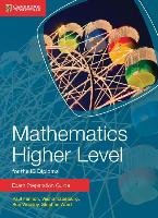 Mathematics Higher Level for the IB Diploma Exam Preparation Opracowanie zbiorowe